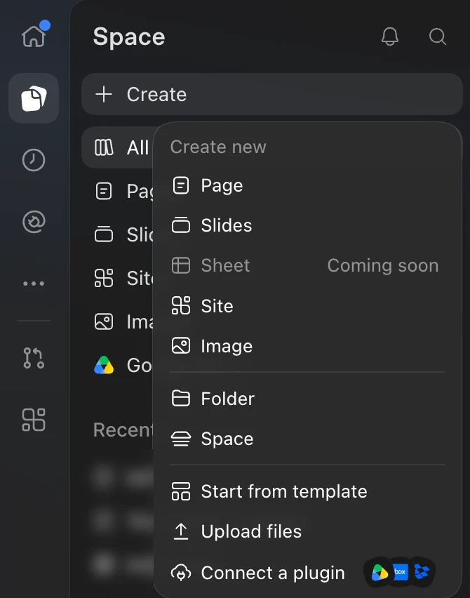 A Create button with its Create new menu open, listing Page, Slides, Sheet (coming soon), Site, Image, Folder, Space, Start from template, Upload files and Connect a plugin.
